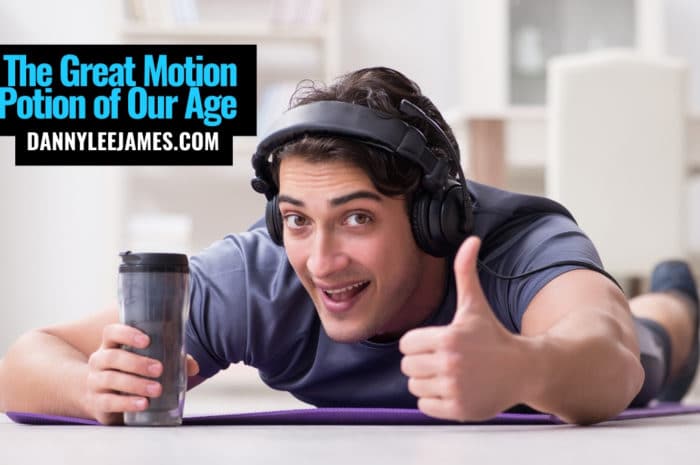 The Great Motion Potion of Our Age