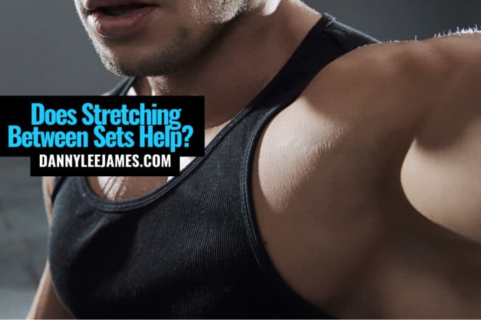 Does Stretching Between Sets Help?