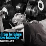 Should We Train to Failure or a Relative Intensity?