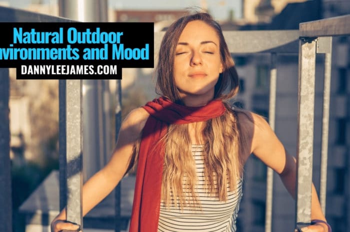 Natural Outdoor Environments and Mood