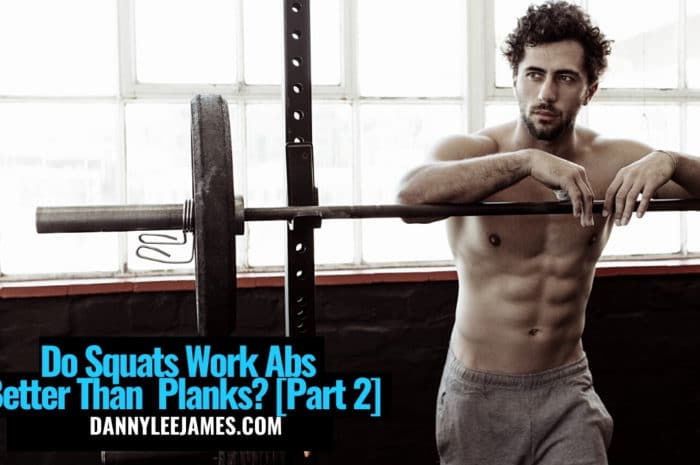 Do Squats Work Abs Better Than Planks? [Part 2]