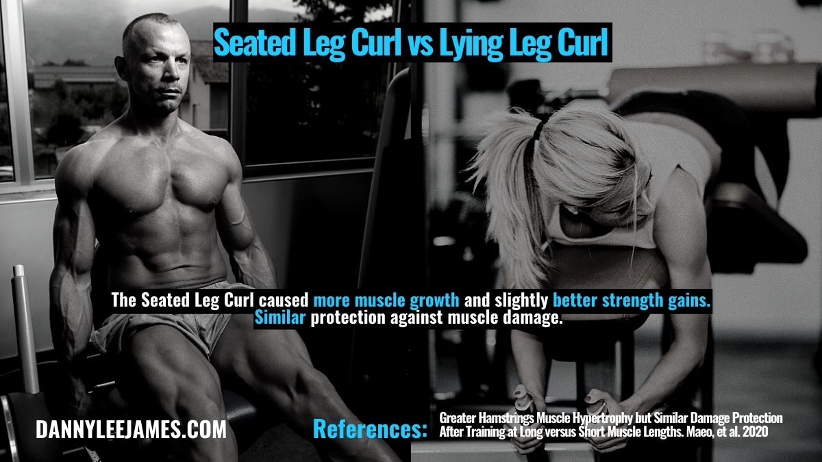 Seated Leg Curl Vs Lying Leg Curl For Hamstring Muscle Growth Danny James